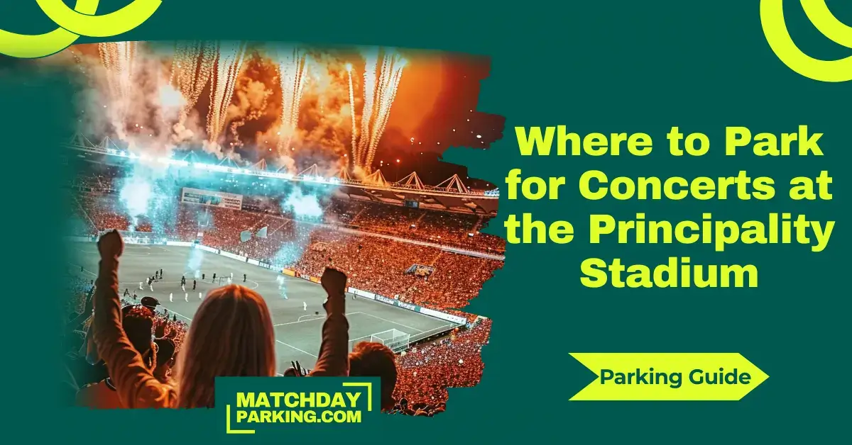 Where to Park for Concerts at the Principality Stadium